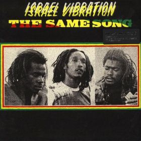 Israel Vibration - The Same Song (2015, 180 Gram, Vinyl)