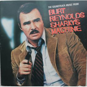 Various - The Soundtrack Music From Burt Reynolds Sharkys Machine (1981, US, Vinyl)