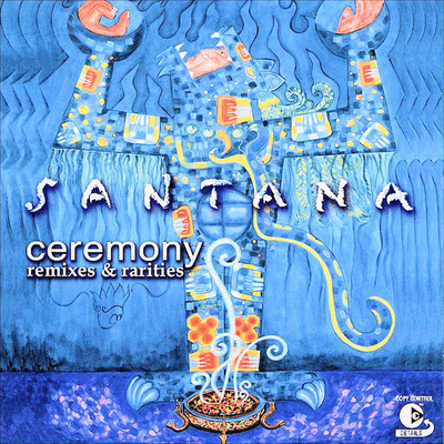 Santana - Ceremony (Remixes & Rarities) (2003, Europe, CD)