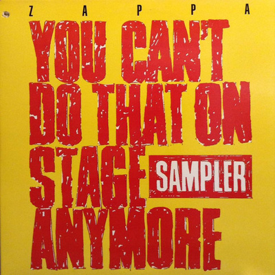Frank Zappa - You Can't Do That On Stage Anymore (Sampler) (1988, US, Vinyl)