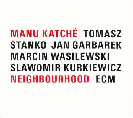 Manu Katché - Neighbourhood (2005, Germany, CD)