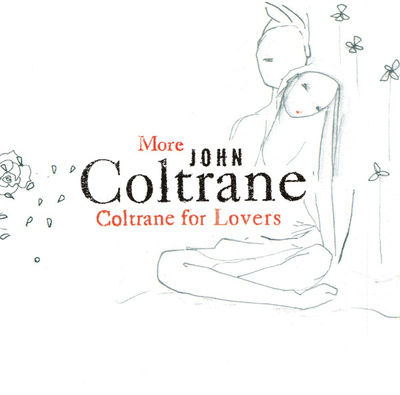 John Coltrane - More Coltrane For Lovers (2005, Europe, CD)