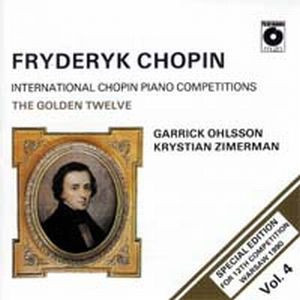 Garrick Ohlsson, Krystian Zimerman - Chopin: The Golden Twelve Vol. 4 [International Chopin Piano Competitions] (1990, Poland, CD)