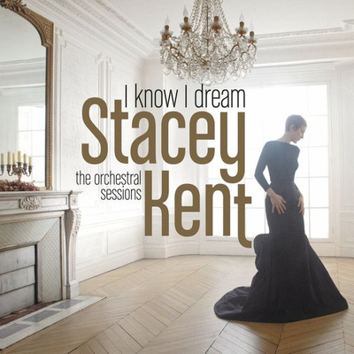 Stacey Kent - I Know I Dream (2017, Europe, Vinyl)