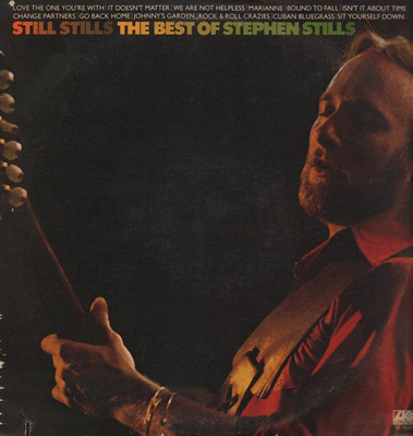 Stephen Stills - Still Stills: The Best Of Stephen Stills (1976, RI, Vinyl)