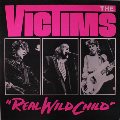 Victims (2) - Real Wild Child (1979, US, Vinyl)