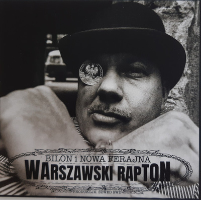 Bilon, Nowa Ferajna - Warszawski Rapton (2022, Poland, CD)