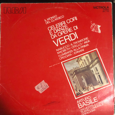Arturo Basile, Giuseppe Verdi, Gaetano Riccitelli - Celebri Cori E Danze Da Opere Di Verdi (Nabucco / Il Trovatore / Macbeth / Otello / Aida / I Lombardi Alla Prima Crociata / Ernani)  (1973, Italy, Vinyl)