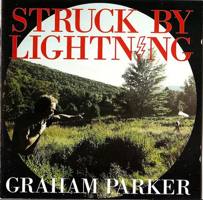 Graham Parker - Struck By Lightning (1991, CD)