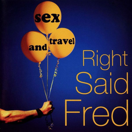 Right Said Fred - Sex And Travel (1993, CD)