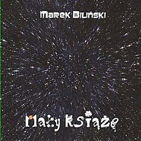 Marek Biliński - Mały Książę (2010, Poland, CD)