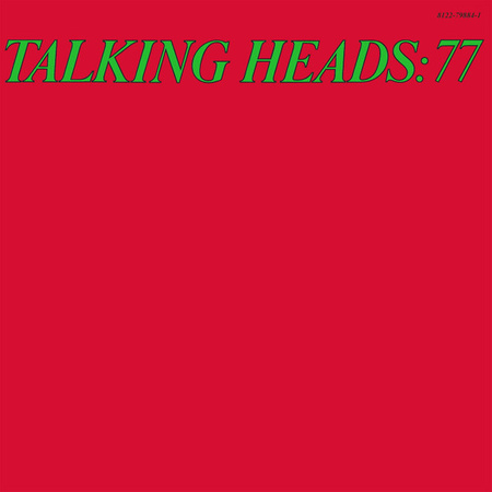 Talking Heads - Talking Heads: 77 (2009, UK & Europe, Vinyl)