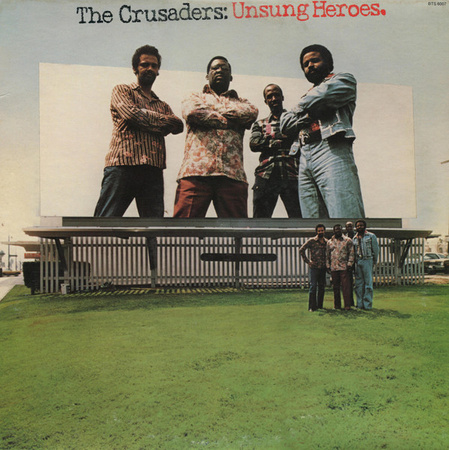 Crusaders, The - Unsung Heroes (1973, US, Vinyl)