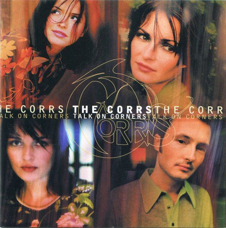 The Corrs - Talk On Corners (1998, CD)