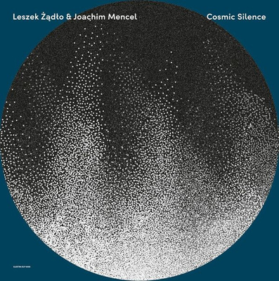 Leszek Zadlo , Joachim Mencel - Cosmic Silence (2022, Poland, Vinyl)