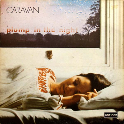 Caravan - For Girls Who Grow Plump In The Night (0, UK, Vinyl)
