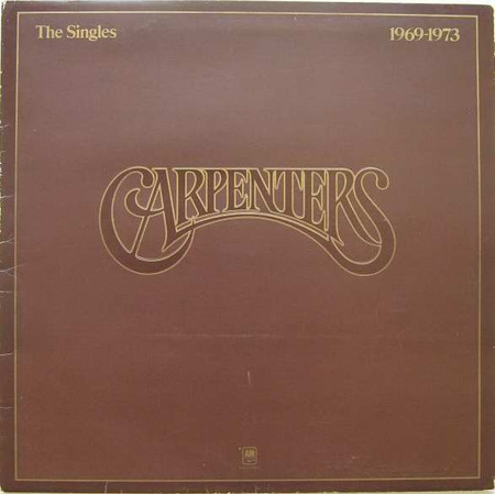 Carpenters - The Singles 1969-1973 (1973, UK, Vinyl)