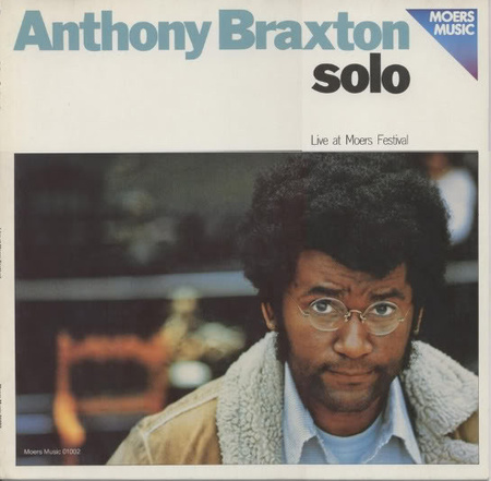 Anthony Braxton - Solo - Live At Moers Festival (1977, Germany, Vinyl)