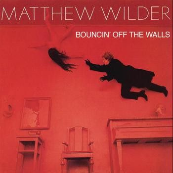 Matthew Wilder - Bouncin Off The Walls (1984, Vinyl)