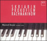 Wojciech Kocyan - Skriabin Prokofiew Rachmaninow (2002, Poland, CD)