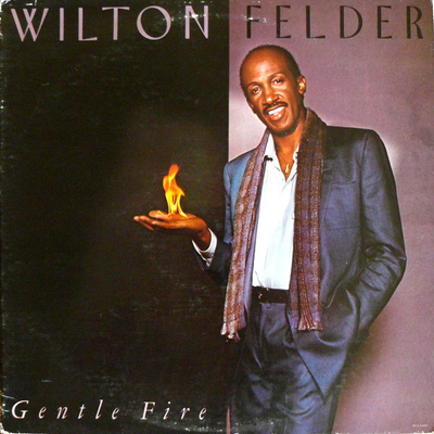 Wilton Felder - Gentle Fire (1983, US, Vinyl)