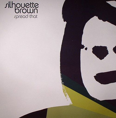 Silhouette Brown - Spread That (2005, UK, Vinyl)