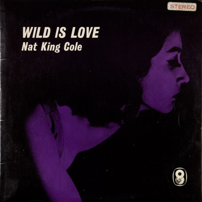 Nat King Cole - Wild Is Love (1966, UK, Vinyl)