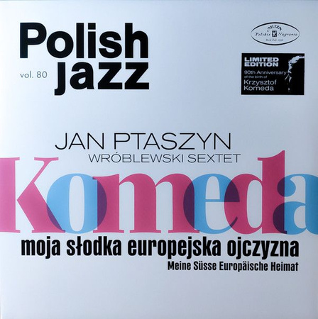 Jan Ptaszyn Wróblewski Sextet - Komeda Moja Słodka Europejska Ojczyzna / Meine Süsse Europäische