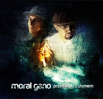 Moral (2), Gano - Przeminęło Z Dymem (2011, Poland, CD)