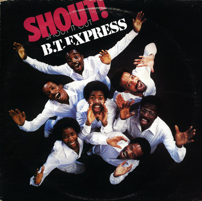 B.T. Express - Shout! (Shout It Out) (1978, UK, Vinyl)