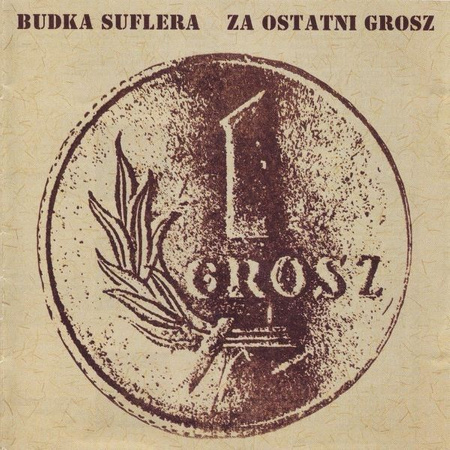 Budka Suflera - Za Ostatni Grosz (2002, CD)