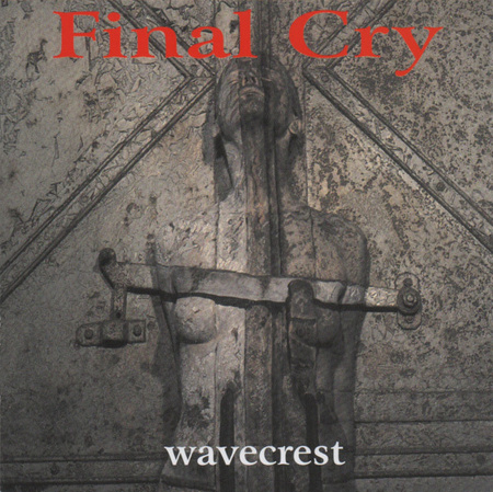 Final Cry - Wavecrest (1997, Germany, CD)