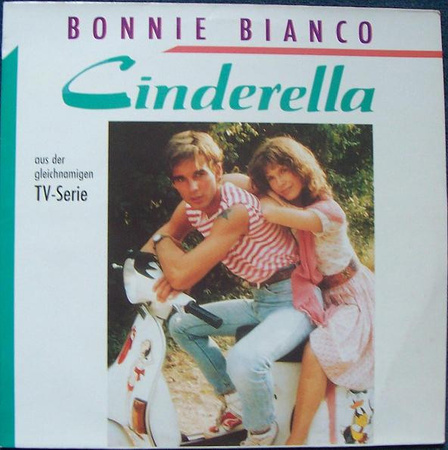 Bonnie Bianco - Cinderella (Aus Der Gleichnamigen TV-Serie) (1988, Germany, Vinyl)