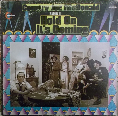 Country Joe McDonald - Hold On, It's Coming (1971, US, Vinyl)