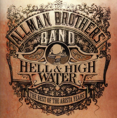 Allman Brothers Band, The - Hell & High Water - The Best Of The Arista Years (1994, US, CD)