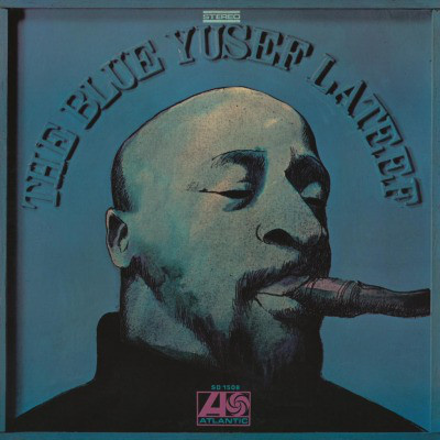 Yusef Lateef - The Blue Yusef Lateef (2014, Netherlands, Vinyl)