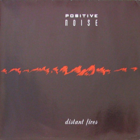 Positive Noise - Distant Fires (1985, Vinyl)