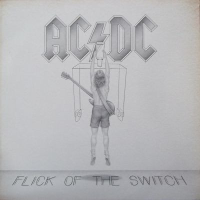 AC/DC - Flick Of The Switch (1983, France, Vinyl)