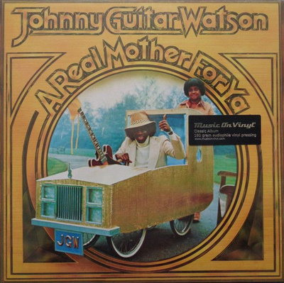 Johnny Guitar Watson - A Real Mother For Ya (2022, Europe, Vinyl)