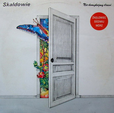 Skaldowie - Nie Domykajmy Drzwi (1989, Poland, Vinyl)