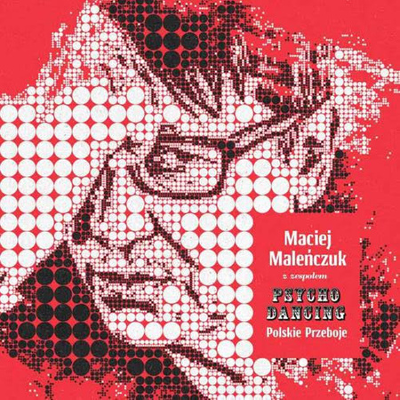 Maciej Maleńczuk Z Zespołem Psychodancing - Polskie Przeboje (2018, Poland, CD)