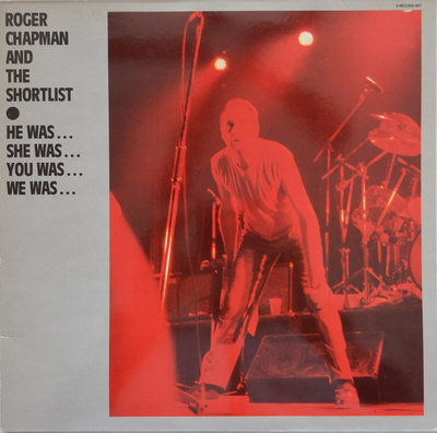 Roger Chapman And Shortlist, The - He Was… She Was… You Was… We Was… (1982, Germany, Vinyl)