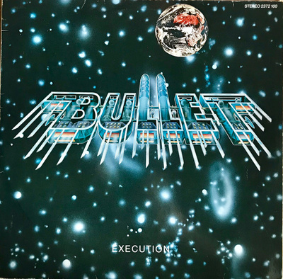 Bullet (17) - Execution (1981, Germany, Vinyl)