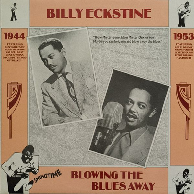 Billy Eckstine - Blowing The Blues Away 1944-1953 (1987, Italy, Vinyl)