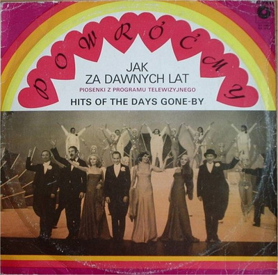 Various - Piosenki Z Programu Telewizyjnego - Powróćmy Jak Za Dawnych Lat - Hits Of The Days Gone-By (1982, Poland, Vinyl)