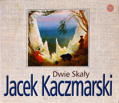 Jacek Kaczmarski - Dwie Skały (2000, Poland, CD)