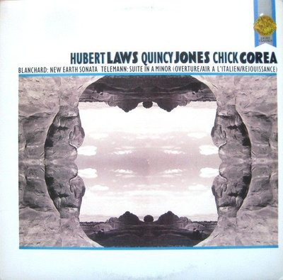 Hubert Laws , Quincy Jones , Chick Corea - Blanchard: New Earth Sonata / Telemann: Suite In A Minor