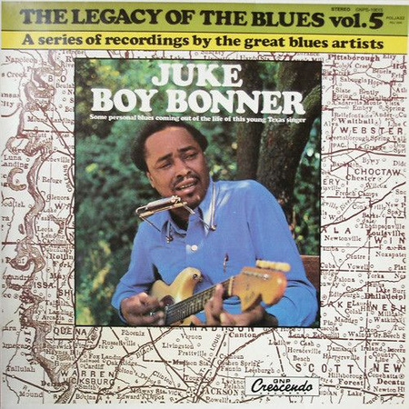 Juke Boy Bonner - The Legacy Of The Blues Vol. 5 (1976, Vinyl)