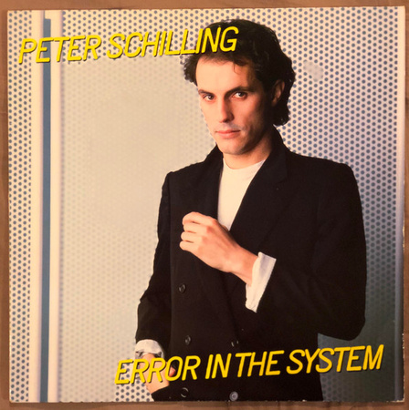 Peter Schilling - Error In The System (1983, Europe, Vinyl)