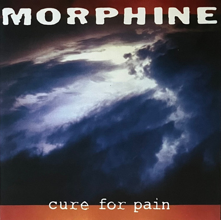 Morphine (2) - Cure For Pain (2016, Europe, Vinyl)